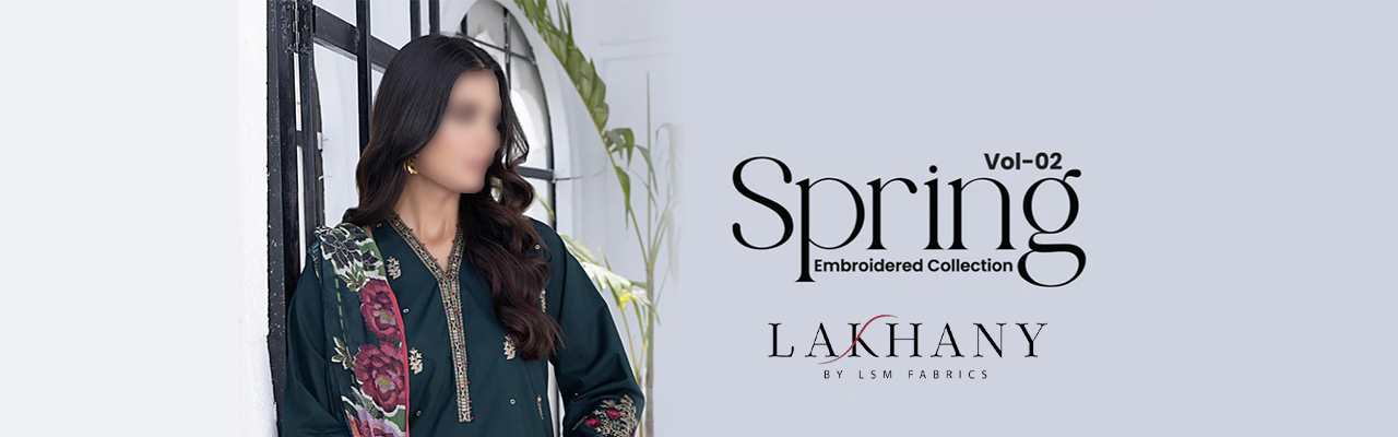 Lakhany By LSM Vol 02 Spring Embroidered Collection